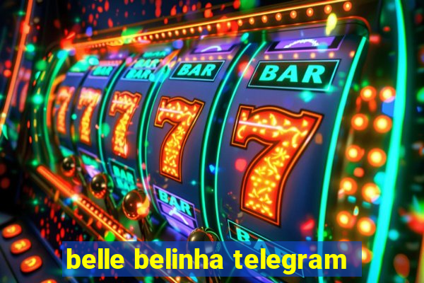 belle belinha telegram